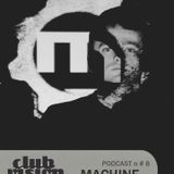 Club Vision#8 Podcast - Machine (Intellighenzia Elettronica, Milan)