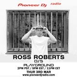 Ross Roberts (March 2016) - Pioneer DJ's Playground