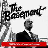Episode #34 – Kanye for President