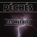 Les péchés et ses méfaits