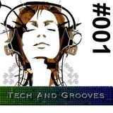 Tech And Grooves #001 - (Tech House Selection) - MARCH 2016