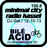 BILÉ ACiD @ Minimal City - Freies Radio 105.8 Kassel - 12.10.2013
