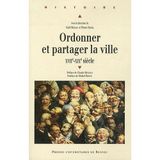 Emission de littérature spéciale Histoire : Ordonner et partarger la ville
