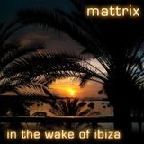 In the Wake of Ibiza