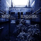 BLIND GUIDE for INNER ESCAPE PODCAST 17.05.14 FULL VERSION