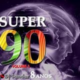 #161 SUPER 90 Volume 3 By Dj Sander | Sanderson