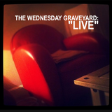 Wednesday Graveyard Live 1.2