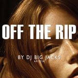 DJ Big Jacks - Off The Rip