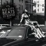 DJ BARTEZ - BIG CITY BEATS