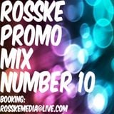 ROSSKE PROMO MIX NUMBER 10