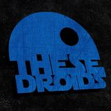 Live @ These Droids "Rinsed"