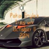 Pakai Stylez / Trap mix / Oktober II / 2014
