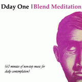 Dday One Blend Meditation Vol 1