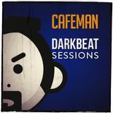 Cafeman's Darkbeat Session