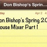 Don Bishop's Spring 2013 House Mixer Part 1