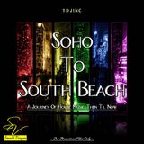Soho To South Beach - A Journey Of House Music Then Til Now