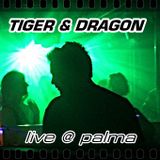Tiger & Dragon live @ Palma de Mallorca