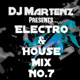 Electro & House Mix NO.7 By Martenz