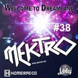 mektro - Welcome to Dreamland 38 (BluEyE Guestmix)