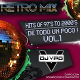 Retro Mix (Hits Of 97s To 2000s D Todo Un Poco Vol1)