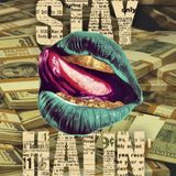 Stay Hatin - Episode 78