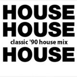 House '90 mix