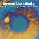 beyond the infinite - 2001 - an alternative soundtrack