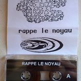 Rappe Le Noyau