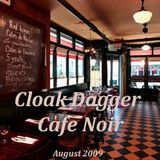 DJ Cloak Dagger 'Live at Cafe Noir'