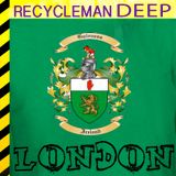 Irish Deeper // RecycleMan