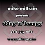 D3EP 'N' BUMPY - live broadcast 24th July '15