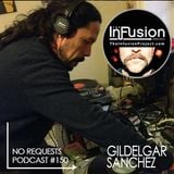Gildelgar Sanchez - No Requests Podcast 150