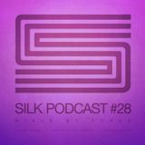 Silk Podcast No.28 - Mixed By Forge
