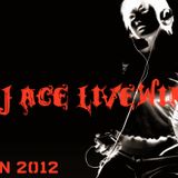 DJ Ace-Livewire(Jan 12')