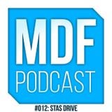 Stas Drive - MDF Podcast 012 - 11.03.2015
