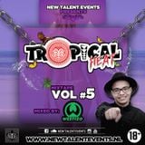 Tropical Heat Vol#5 (MixedBy: Westizo)