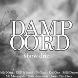 Villa Damp Oord, show drie.