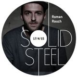 Solid Steel Radio Show 17/4/2015 Part 1 + 2 - Roman Rauch