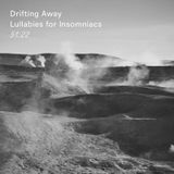 Mix 012: Lullabies for Insomniacs – Drifting Away