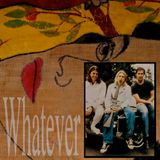 Whatever