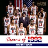 Dreams of 1992 - Mixed By DJ Superix