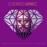 PODCAST: O som do Diamantee #15
