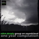 eden.deeply.group on soundcloud - 1 Year Compilation