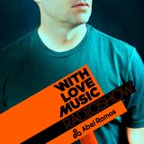 With Love Music Radio Show 61 by Abel Ramos