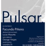 Pulsar 30.09 - Facundo Piñeiro # 3ºTemp.