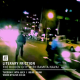 Literary Friction (The Hidden City w/ Ramita Navai) - 14th July 2015
