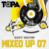 TOPA-Body movin mixed up 7 (live mix,funky/disco house)
