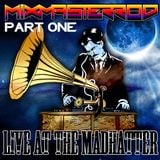 Live At The Madhatter 8/18/2012 Part 1