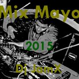 Mix Mayo 2015 @ Dj JamX