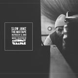 SLOW JAMZ - THE MIXTAPE INSPIRED BY EL NINO 2016